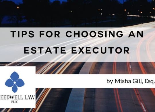 Tips for Choosing an Estate Executor
