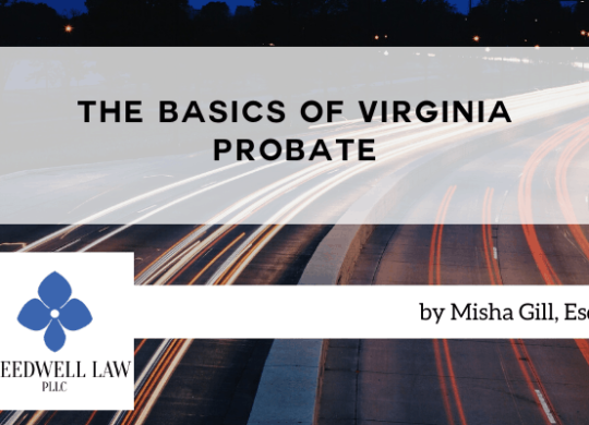 The Basics of Virginia Probate