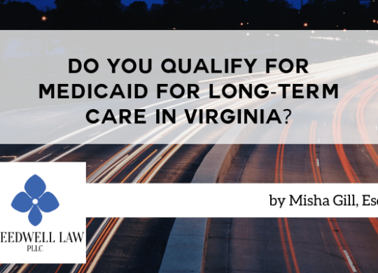 Do You Qualify for Medicaid for Long-Term Care in Virginia