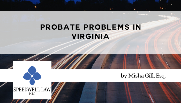 Probate Problems in Virginia