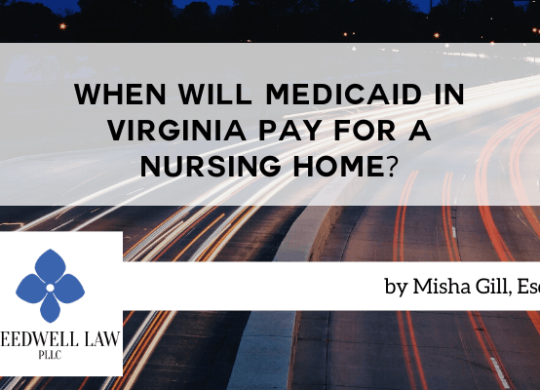 When Will Medicaid in Virginia Pay for a Nursing Home