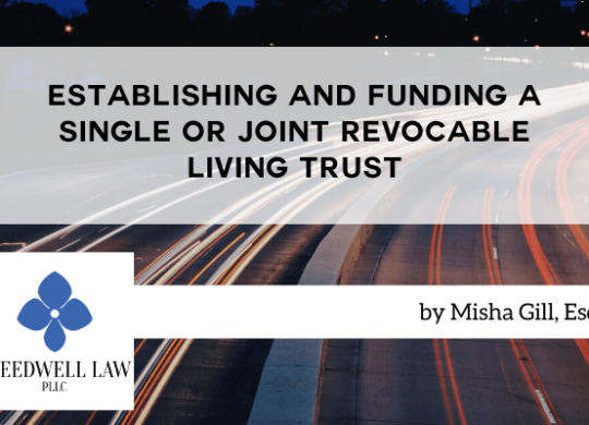 Establishing and Funding a Single or Joint Revocable Living Trust