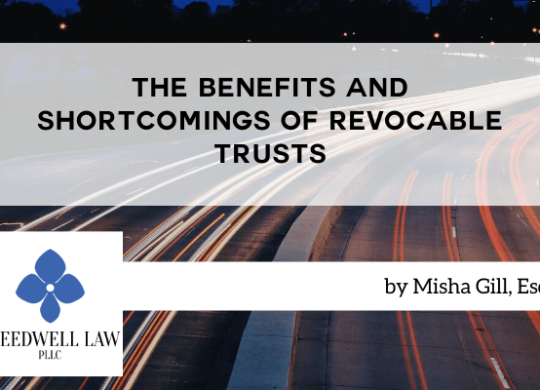 The Benefits and Shortcomings of Revocable Trusts