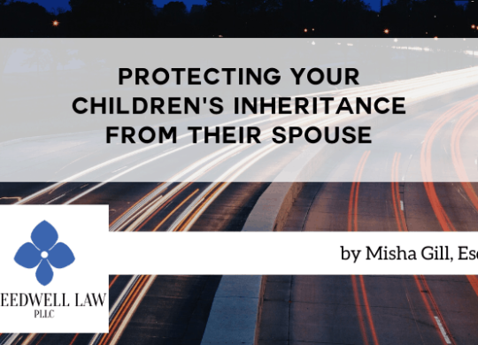 Protecting Your Children's Inheritance From Their Spouse