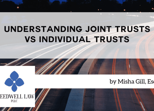 Understanding Joint Trusts vs Individual Trusts