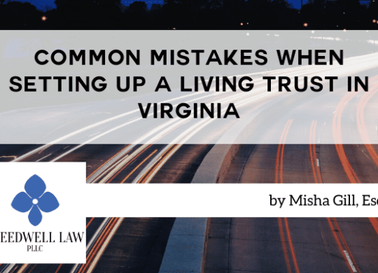 Common Mistakes When Setting Up a Living Trust in Virginia