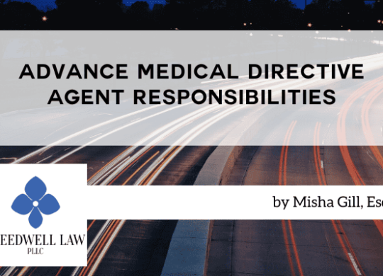 Advance Medical Directive Agent Responsibilities